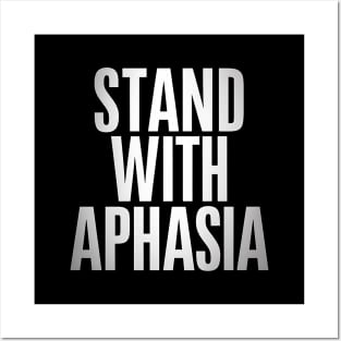 Stand With Aphasia Posters and Art